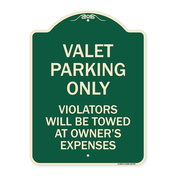Valet Parking Violators Will Be Towed Owners Expenses Aluminum Sign, 18" L, 24" H, G-1824-22759